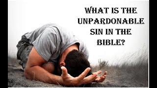 The Unpardonable SIN What does the Bible say on this matter [upl. by Grayce569]