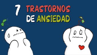 Los 7 TIPOS de trastornos de ANSIEDAD [upl. by Oriel]