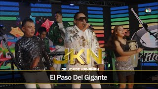 JKN De Jorge Kanahan  El Paso Del Gigante [upl. by Carlisle]