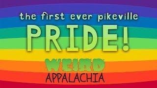 The FIRST EVER Pikeville KY PRIDE  Weird Appalachia [upl. by Nica]