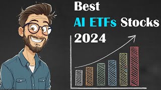 Best AI ETFs 2024 To Invest in AI Stocks [upl. by Neuberger]