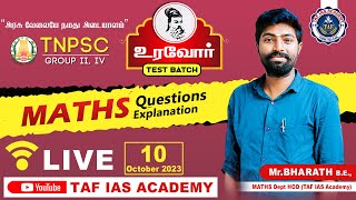 உரவோர் TEST BATCH  TNPSC GR IIampIV MATHS QUESTION EXPLANATION  1ST TEST  10 OCT  TAF IAS ACADEMY [upl. by Ahtnicaj381]