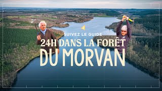 SUIVEZ LE GUIDE  24h dans la forêt du Morvan 🌲🌲🌲 [upl. by Gershon556]