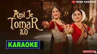 Ami Je Tomar 30 Karaoke With Lyrics  Shreya G Pritam Amaal M Sameer  BDBR KARAOKE [upl. by Otxilac]