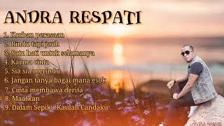 ANDRA RESPATI FULL ALBUM TERPOPULER [upl. by Inimak]