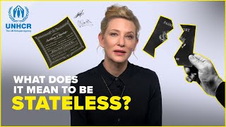 Cate Blanchett What is statelessness  iBelong [upl. by Neirol999]