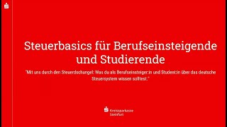 Aufzeichnung Webinar Steuerbasics für Berufseinsteigende und Studierende [upl. by Gally]