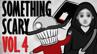 Something Scary Vol 4  Creepypasta Story Time  Something Scary  Snarled [upl. by Demahum]