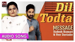 Dil Todta  Sudesh Kumari amp Veer Davinder  Superhit Punjabi Duets Songs  Priya Audio [upl. by Laekim626]