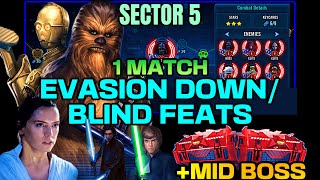 SECTOR 5 BLIND amp EVASION DOWN FEATS DONE IN 1 BATTLE  MID BOSS FEAT  SWGOH Galactic Conquests [upl. by Northrup]