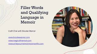 Filler Words and Qualifying Language in Memoir with Brooke Warner [upl. by Yras935]