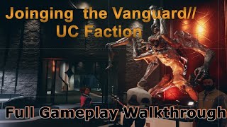 Joining the VanguardUC Faction Walkthrough [upl. by Olathe216]