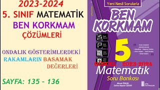 5 SINIF BEN KORKMAM KOSB ONDALIK GÖSTERİMLERDEKİ RAKAMLARIN BASAMAK DEĞERLERİ SAYFA 135  136 [upl. by Aenneea351]