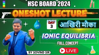 IONIC EQUALIBRIA One Shot  Class 12th  PYQs  HSC  Sovind Sir  All about Chemistry aacarmy [upl. by Arrej342]