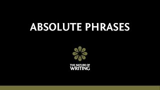 Absolute Phrases  Sentence Structure [upl. by Weisberg]