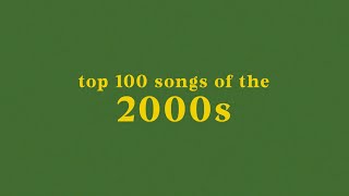 top 100 songs of the 2000s [upl. by Eikciv290]