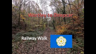 Wortley to Deepcar  A Railway Walk [upl. by Recor754]