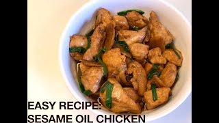 Easy Recipe Sesame Oil Chicken [upl. by Akima]