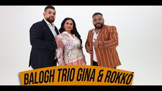 Balogh Trió Gina amp Rokkó  Trin gjes aba mulatinas Official ZGStudio video [upl. by Elac91]