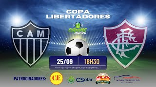 AO VIVO Atlético Mineiro x Fluminense  Copa Libertadores  Esporte Mundo  Mundo Music FM 1039 [upl. by Jamieson153]