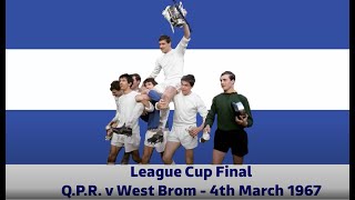 1967 League Cup Final  QPR v West Brom [upl. by Eicrad]