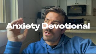 Combatting Anxiety  Christian Devotional [upl. by Orpha333]