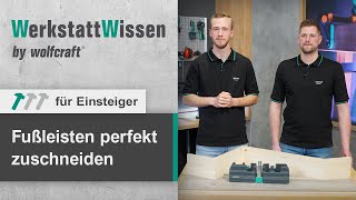 Fußleisten perfekt zuschneiden  so einfach gehts  WerkstattWissen  wolfcraft [upl. by Franciska796]