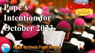 Popes Intention for October 2023  Popes Worldwide Prayer Network  PWPN [upl. by Stephanus609]