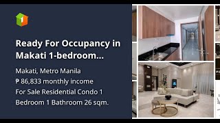 Ready For Occupancy in Makati 1bedroom Residential Condo For Sale in Makati [upl. by Caroline]