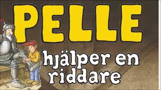 Pelle hjälper en riddare [upl. by Danuloff]