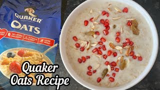 Quaker Oats  Quaker Oats Recipe  How to make Oats with Milk [upl. by Icam]