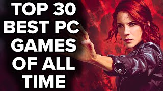 Top 30 BEST PC GAMES OF ALL TIME  2023 Edition [upl. by Lem]