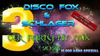 Discofox und Schlager Party Hitmix 2023 3 [upl. by Ulah282]