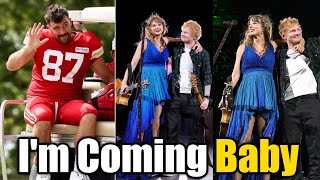 OMG Travis Kelce Says He is Coming to London after watching Taylor Swift amp Ed Sheerans on Stage [upl. by Ennaitsirhc451]