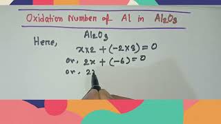 Find Oxidation Number of Al in Al2O3 [upl. by Licko]