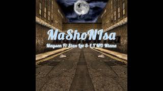 MaShoNisa  mayson X Stan Lee X L T MO Ntana [upl. by Villiers]