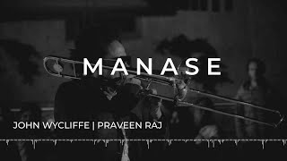 🎹 MANASE❤️ UNPLUGGED VERSION  JOHN WYCLIFFE amp PRAVEEN RAJ [upl. by Yendyc]