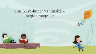 📚Bolalar uchun ozbek tilida mashq ✏️ Ilm kasbhunar va ilmsizlik haqida maqollar [upl. by Gerrilee]