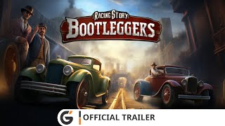 Bootleggers Racing Story  Official trailer [upl. by Llezo]