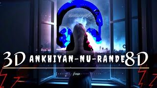 Ankhiyan De Kol song   surround 3D8D Audio 🎧  SRF Mix Mind Impressive song 2024 [upl. by Athene333]