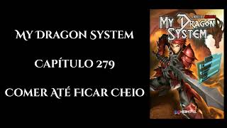 My Dragon System  Capítulo 279  Áudio novel PTBR [upl. by Ettenyar768]