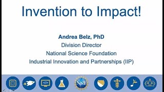 Invention to Impact  A Webinar about NSF Innovation Programs [upl. by Notfilc919]