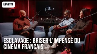 119 Esclavage briser l’impensé du cinéma français [upl. by Assirroc]