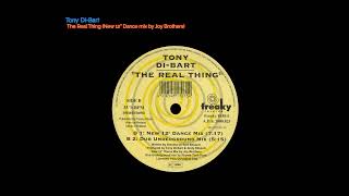 Tony DiBart  The real thing New 12 Dance mix [upl. by Samuelson789]