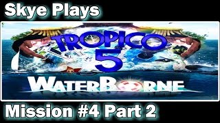 Tropico 5 Waterborne ► Campaign Mission 4 Part 2  Terror from the Deep◀ Gameplay  Tips [upl. by Anailil]