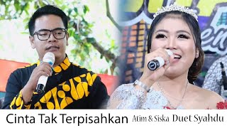 CINTA TAK TERPISAHKAN  ATIM SATUS feat SISKA ARUM  CAMPURSARI SHAKA TREND MUSIC [upl. by Cherian]