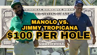 Manolo vs Jimmy Tropicana  100 per hole [upl. by Nylynnej]