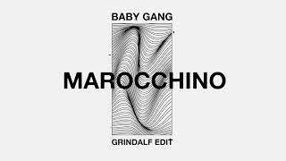 Baby Gang  MAROCCHINO Grindalf Edit [upl. by Eiuqcaj]