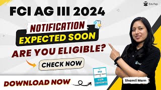 FCI AG III 2024 Eligibility Criteria  Educational Qualification amp Age Limit for FCI AG III  EduTap [upl. by Kermy]