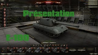 World of Tanks  E100  Présentation et Gameplays Commentés [upl. by Hein70]